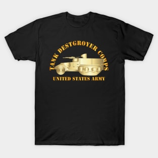 Tank Destroyer Corps - US Army T-Shirt